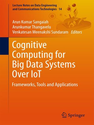 cover image of Cognitive Computing for Big Data Systems Over IoT